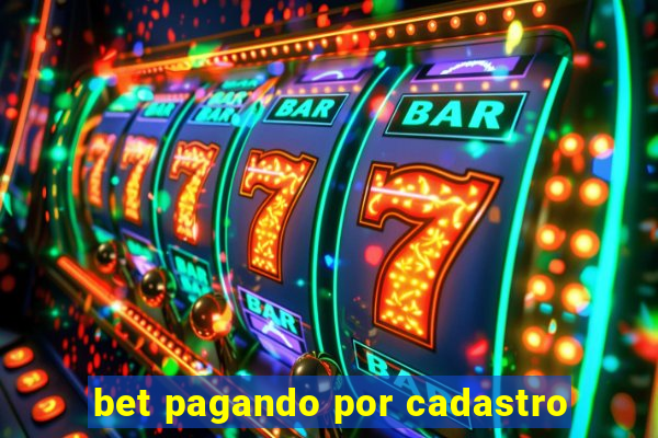 bet pagando por cadastro